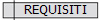 REQUISITI